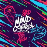 8KO & Flo Rida feat. Terra, Maylia & Estinson - Mind Control (Nanana)