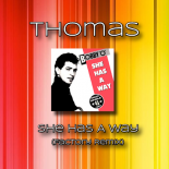 Thomas - She Has A Way (Factory Remix)