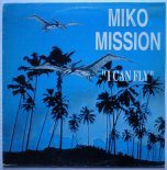 Miko Mission - I Can Fly (Remix)