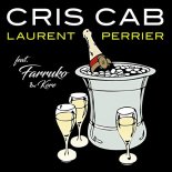 Cris Cab feat Farruko & Kore - Laurent Perrier