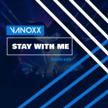 Vanoxx - Stay With Me (Radio Edit)