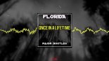 Flo Rida - Once In A Lifetime (MaJoR Bootleg)