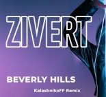 Zivert - Beverly Hills (KalashnikoFF Remix)