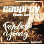 Casprov feat. Leo Pik – Forever Young