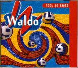 Waldo - Feel So Good (Original Mix)