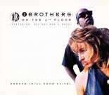 2 Brothers on the 4th Floor feat. Des\'Ray and D-Rock - Dreams (Will Come Alive) (Twenty 4 Seven Trance Dub)