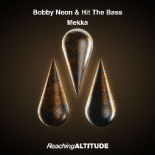 Bobby Neon & Hit The Bass - Mekka (Extended Mix)