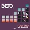 Basto feat. Nat Conway  - I Got You