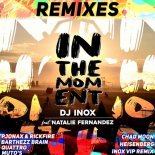 DJ Inox - In The Moment feat. Natalie Fernandez (Barthezz Brain Remix)