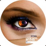 Anagramma Feat. Eywa - Look Into My Eyes (Original Mix)