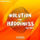 Dancover Ft. I-Matt - Solution For Happiness (Extended Mix)