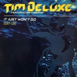 Tim Deluxe feat. Sam Obernik - It Just Won't Do (wAFF edit)