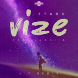 VIZE feat.Laniia - Stars (VIP Remix)