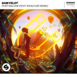 Sam Feldt - Post Malone (feat. RANI) (Vize Extended Remix)