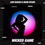 LEW BASS & KEAN DYSSO - Wicked Game (Extended Mix)