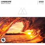 LVNDSCAPE - What I'd Give