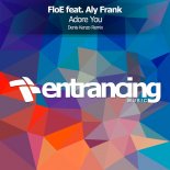 FloE ft Aly Frank – Adore You (Denis Kenzo Remix)