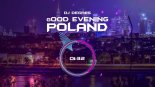 DJ DEGRES - GOOD EVENING POLAND (Original Mix)