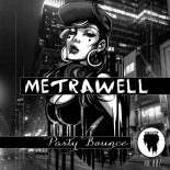 Metrawell - Party Bounce (Radio Edit)