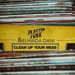Plastik Funk, Elhaida Dani - Clean up Your Mess