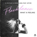 E-Motion & Irene Cara feat SPYZR - Flashdance What A Feeling