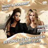 Beyonce & Shakira - Beautiful Liar (Frost & Ponamer Radio Remix)