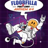 FLOORFILLA & PHATT LENNY - ANTHEM #4   (Dub Edit)
