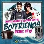 Marco Wagner & Lorenz Büffel - Boyfriends 2k19 Remix (Radio Edit)