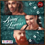 Army of Lovers -  Crucified 2013 (Radio Edit)
