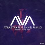 Attila Syah Ft Daniel Rimaldi – Help is on the Way (Extended Mix)
