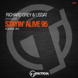 Richard Grey & Lissat - Stayin' Alive 95 (Original Mix)