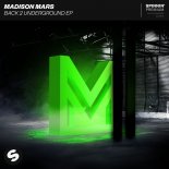 Madison Mars - Back 2 Underground (Original Mix)