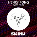 Henry Fong – Rave Tool