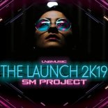 SM Project - The Launch 2K19 (Instrumental Radio Edit)