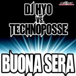 Dj Hyo Vs. Technoposse - Buona Sera (Dj Hyo Extended Mix)