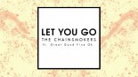 The Chainsmokers - Let You Go ft. Great Good Fine Ok (W33dl Bootleg)