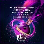 Alexander Orue, Scotty Boy & Melody Smith - All For You (Lizzie Curious Radio Edit)