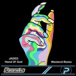 Jaded - Hand of God (Westend Remix)
