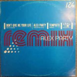 Alex Party - Don't Give Me Your Life (Pierre J's Full Organ Remix)