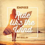 Empir3 feat. Pit Bailay - Ride like the wind (Miami Rockers Radio Edit)