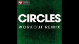 Post Malone - Circles (Workout Remix)