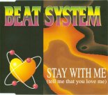 Beat System - Stay With Me (Club Mix)