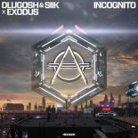Dlugosh & SIIK x Exodus - Incognito (Extended Mix)