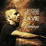 DJ Ross Feat. Kumi - La vie (Anton Pars - Radio Mix)