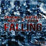 CRIMINAL NOISE & BARTHEZZ BRAIN - Falling (Original Mix)