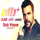ATB - 9PM (Till I Come)(Rick Wayne Remix)