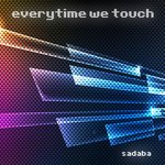 Sadaba - Everytime We Touch (Iker Sadaba 2019 Italo Remix)
