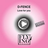 D-Fence - Love For You (Obsessive Bat Dub)