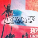 Jonas Blue feat. HRVY - Younger (Marc Kiss & Crystal Rock Remix)