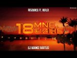 Resource ft. Reflex - 18 MNE UZHE (DJ Bounce Bootleg)